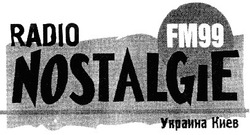 Заявка на торговельну марку № 2001010270: radio; fm99; nostalgie