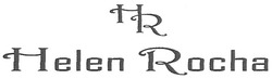 Свідоцтво торговельну марку № 129576 (заявка m200905857): hr; helen rocha