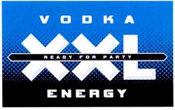 Заявка на торговельну марку № m201204044: vodka energy; xxl; ready for party