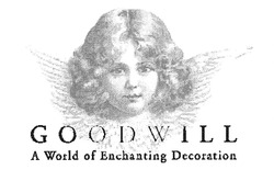 Заявка на торговельну марку № m201827125: goodwill; good will; a world of enchanting decoration