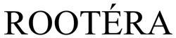 Заявка на торговельну марку № m202603590: rootéra