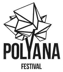 Свідоцтво торговельну марку № 242400 (заявка m201711819): polyana; festival