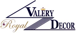 Заявка на торговельну марку № m201212359: valery decor; royal