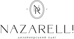 Заявка на торговельну марку № m202417639: дизайнерський одяг; nazarell!; nazarelli; 2021; nr