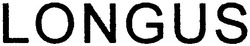 Свідоцтво торговельну марку № 53129 (заявка 20040808103): longus