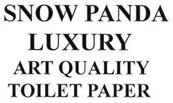 Свідоцтво торговельну марку № 188224 (заявка m201310708): snow panda luxury; art quality toilet paper