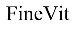 Заявка на торговельну марку № m202004994: finevit