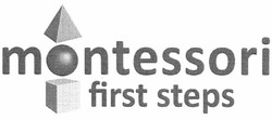 Свідоцтво торговельну марку № 161276 (заявка m201103816): montessori first steps