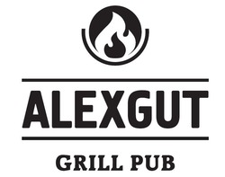 Заявка на торговельну марку № m202120073: alexgut; grill pub