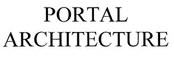 Свідоцтво торговельну марку № 303324 (заявка m201919735): portal architecture