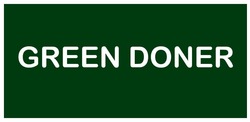 Свідоцтво торговельну марку № 344035 (заявка m202207011): green doner