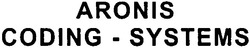 Заявка на торговельну марку № 20041010740: aronis; coding-systems