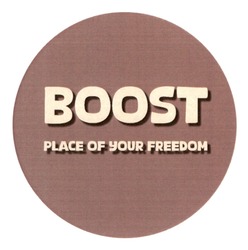 Заявка на торговельну марку № m202517005: place of your freedom; boost