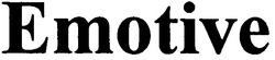 Заявка на торговельну марку № m200901914: emotive