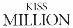 Свідоцтво торговельну марку № 163543 (заявка m201120650): kiss million