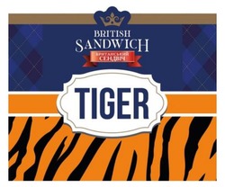 Заявка на торговельну марку № m202605213: британський сендвіч; tiger; british sandwich