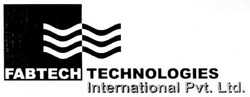 Свідоцтво торговельну марку № 68886 (заявка 20041112577): fabtech technologies; international; pvt; ltd