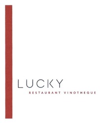 Свідоцтво торговельну марку № 233067 (заявка m201603499): lucky; restaurant vinotheque
