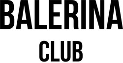 Свідоцтво торговельну марку № 328467 (заявка m202109827): balerina club