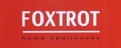Свідоцтво торговельну марку № 107968 (заявка m200722499): foxtrot; home appliances