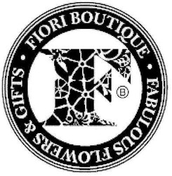 Заявка на торговельну марку № m201015562: fiori boutique fabulous flowers & gifts; в