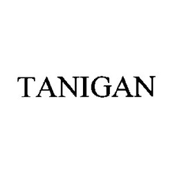 Свідоцтво торговельну марку № 4877 (заявка 43124/SU): tanigan