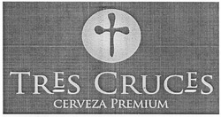 Свідоцтво торговельну марку № 174000 (заявка m201211225): tres cruces; cerveza premium