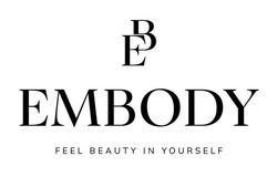 Заявка на торговельну марку № m202403481: ве; feel beauty in yourself; embody