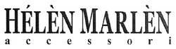 Свідоцтво торговельну марку № 107571 (заявка m200802968): helen marlen accessori