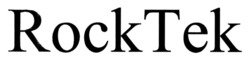 Заявка на торговельну марку № m202506936: rock tek; rocktek