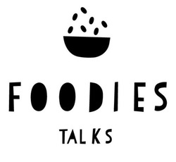 Заявка на торговельну марку № m202104286: foodies talks