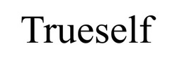 Заявка на торговельну марку № m202505628: trueself
