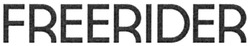 Заявка на торговельну марку № m202006540: freerider