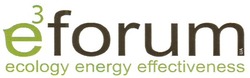 Свідоцтво торговельну марку № 142511 (заявка m201007381): е3; e3forum; e3 forum ecology energy effectiveness ua