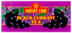 Заявка на торговельну марку № 2002020643: maisky chai; black currant tea