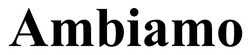 Заявка на торговельну марку № m202504038: ambiamo