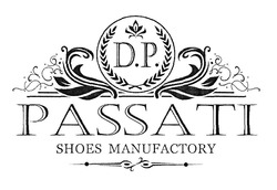 Свідоцтво торговельну марку № 322607 (заявка m201919108): d.p.; dp; passati shoes manufactory