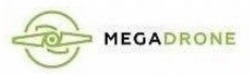 Свідоцтво торговельну марку № 297588 (заявка m201907386): megadrone; mega drone