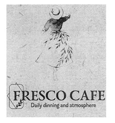 Заявка на торговельну марку № m201914292: fresco cafe; daily dinning and atmosphere