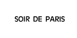 Свідоцтво торговельну марку № 5968 (заявка 55984/SU): soir de paris