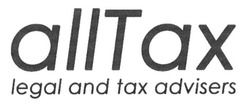 Свідоцтво торговельну марку № 206630 (заявка m201413999): alltax; legal and tax advisers