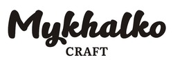 Заявка на торговельну марку № m202301116: mykhalko craft
