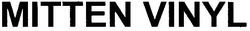 Свідоцтво торговельну марку № 145426 (заявка m201016612): mitten vinyl