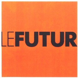Свідоцтво торговельну марку № 68744 (заявка 20040505144): le futur; lefutur