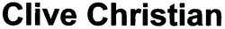 Заявка на торговельну марку № m200609423: clive christian