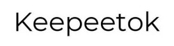 Заявка на торговельну марку № m202605752: keepeetok