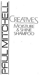 Заявка на торговельну марку № 95113072: creatives; moisture; shampoo; shine; paul mitchell