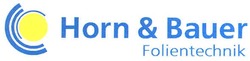 Заявка на торговельну марку № m200712100: horn&bauer; folientechnik