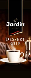 Свідоцтво торговельну марку № 286656 (заявка m201826293): jardin gourmet coffee collection; dessert cup