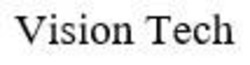 Заявка на торговельну марку № m202002738: vision tech